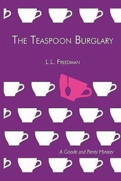 The Teaspoon Burglary - Freedman, L. L.