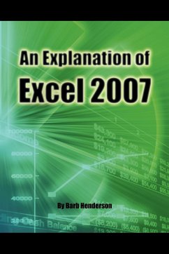 An Explanation of Excel 2007 - Henderson, Barb