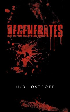 Degenerates - Ostroff, N. D.