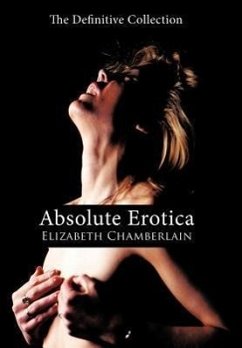 Absolute Erotica - Chamberlain, Elizabeth