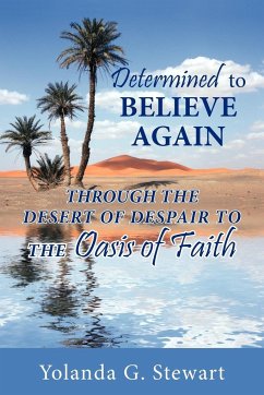 Determined to Believe Again - Stewart, Yolanda G.