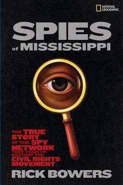 Spies of Mississippi - Bowers, Rick