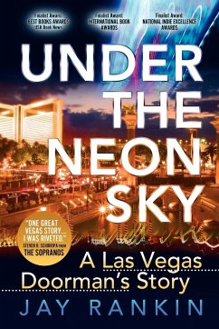 Under the Neon Sky...a Las Vegas Doorman's Story - Rankin, Jay