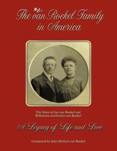 The van Roekel Family in America - Roekel, John Herbert van