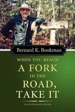 When You Reach a Fork in the Road, Take It - Bookman, Bernard K