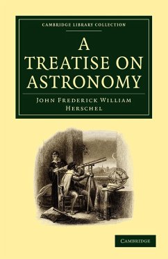 A Treatise on Astronomy - Herschel, John Frederick William