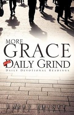 More Grace for the Daily Grind - Briney, Larry