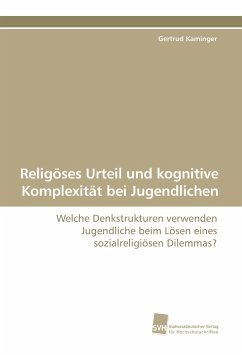 Religöses Urteil und kognitive Komplexität bei Jugendlichen - Kaminger, Gertrud