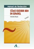 Manual de redacción : cómo escribir en español