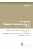 Integrierte Ressourceneinsatzplanung im ÖPNV