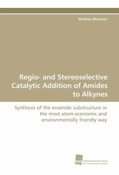 Regio- and Stereoselective Catalytic Addition of Amides to Alkynes - Blanchot, Mathieu