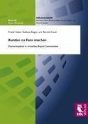 Kunden zu Fans machen - Huber, Frank; Regier, Stefanie; Kissel, Patrick