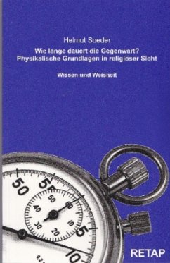 Wie lange dauert die Gegenwart? - Soeder, Helmut