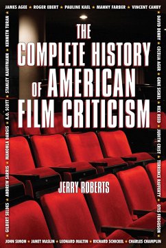The Complete History of American Film Criticism - Roberts, Jerry