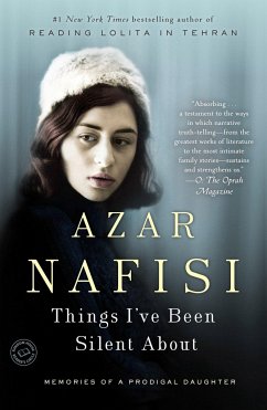 Things I've Been Silent About - Nafisi, Azar