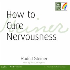 How to Cure Nervousness - Steiner, Rudolf