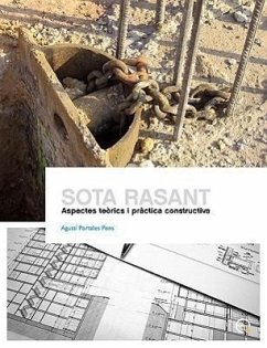 Sota Rasant. Aspectes Terics I Prctica Constructiva - Portales Pons, Agust