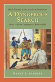 A Dangerous Search, Black Patriots in the American Revolution Book One