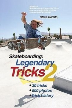 Skateboarding: Legendary Tricks 2 - Badillo, Steve
