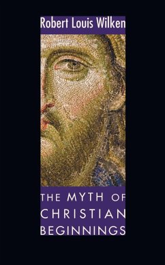 The Myth of Christian Beginnings