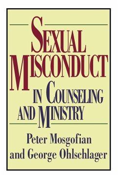 Sexual Misconduct in Counseling and Ministry - Mosgofian, Peter T. MA; Ohlschlager, George W. MSW JD