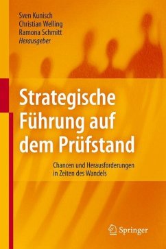 Strategische Führung auf dem Prüfstand - Kunisch, Sven / Welling, Christian / Schmitt, Ramona (Hrsg.)