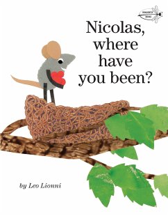 Nicolas, Where Have You Been? - Lionni, Leo