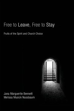 Free to Leave, Free to Stay - Bennett, Jana Marguerite; Nussbaum, Melissa Musick