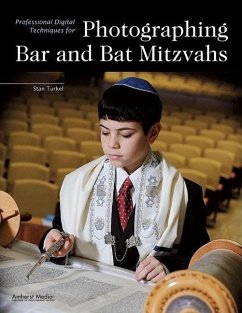 Professional Digital Techniques for Photographing Bar and Bat Mitzvahs - Turkel, Stan