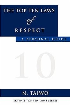 The Top Ten Laws of Respect - Taiwo, N.