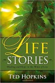 Life Stories: Healing and Hope in the Wake of Loss