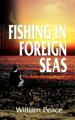 Fishing in Foreign Seas - Peace, William