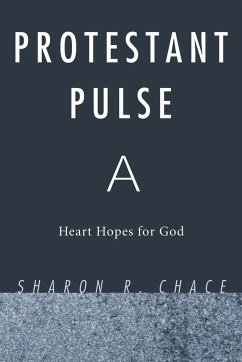 Protestant Pulse - Chace, Sharon R.