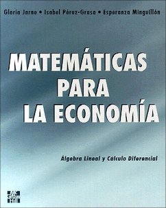 Matemáticas para la economía : álgebra lineal y cálculo diferencial - Jarne Jarne, Gloria; Pérez Grasa, Isabel; Minguillón Constante, Esperanza . . . [et al.