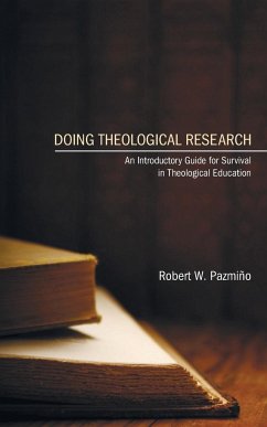 Doing Theological Research - Pazmiño, Robert W.