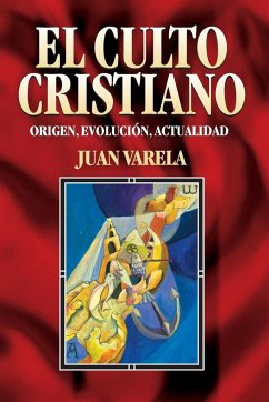 El Culto Cristiano - Alvarez, Juan J. Varela