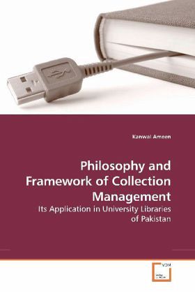 Philosophy and Framework of Collection Management Philosophy and Framework of Collection Management