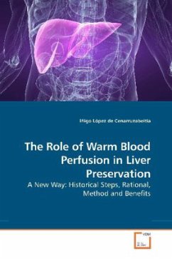 Cover The Role of Warm Blood Perfusion in Liver Preservation