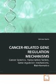 CANCER-RELATED GENE REGULATION MECHANISMS