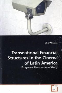 Transnational Financial Structures in the Cinema of Latin America - Villazana, Libia