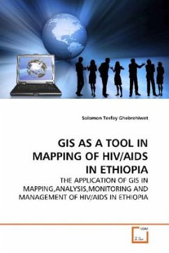 GIS AS A TOOL IN MAPPING OF HIV/AIDS IN ETHIOPIA - Ghebrehiwet, Solomon Tesfay