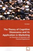 The Theory of Cognitive Dissonance and its Application in Marketing