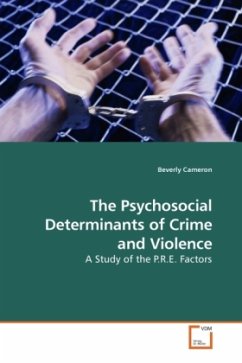 The Psychosocial Determinants of Crime and Violence - Cameron, Beverly