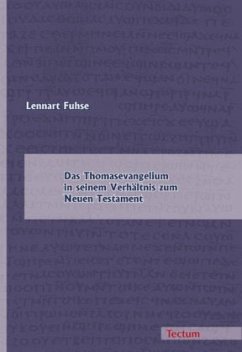 Das Thomasevangelium in seinem Verhältnis zum Neuen Testament - Fuhse, Lennart