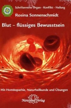 Blut - flüssiges Bewusstsein - Sonnenschmidt, Rosina