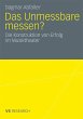 Das Unmessbare messen? - Bild 1