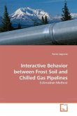 Interactive Behavior between Frost Soil and Chilled Gas Pipelines