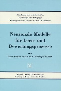 Neuronale Modelle für Lernprozesse und Bewertungsprozesse