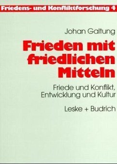 Friede mit friedlichen Mitteln