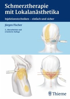 Schmerztherapie mit Lokalanästhetika - Fischer, Jürgen